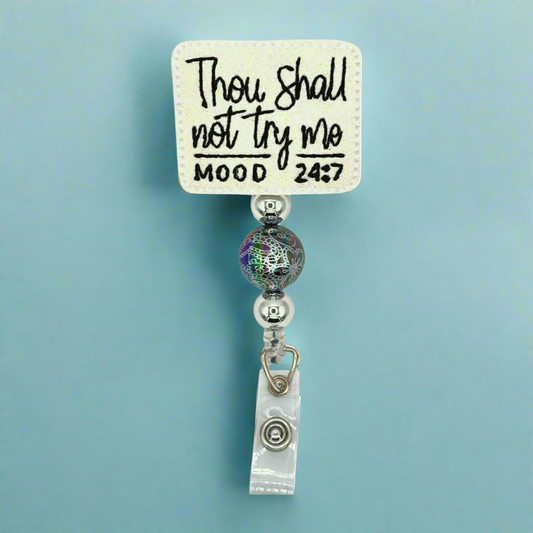Thou Shall Not Try Me Badge Reel