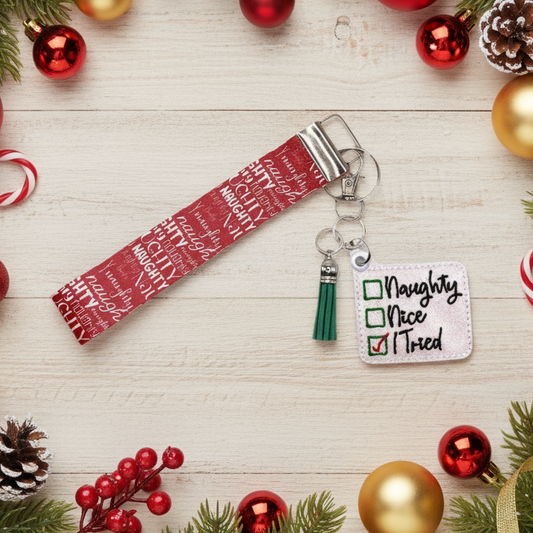Naughty, Nice, I Tried Keychain and Wristlet