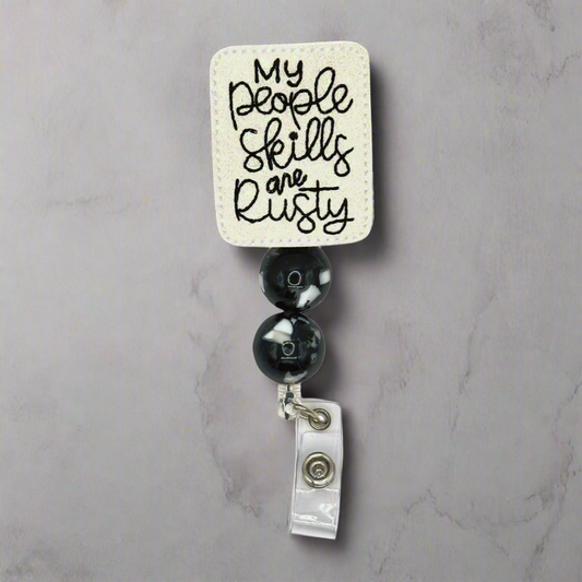 My People Skills Are Rusty Badge Reel