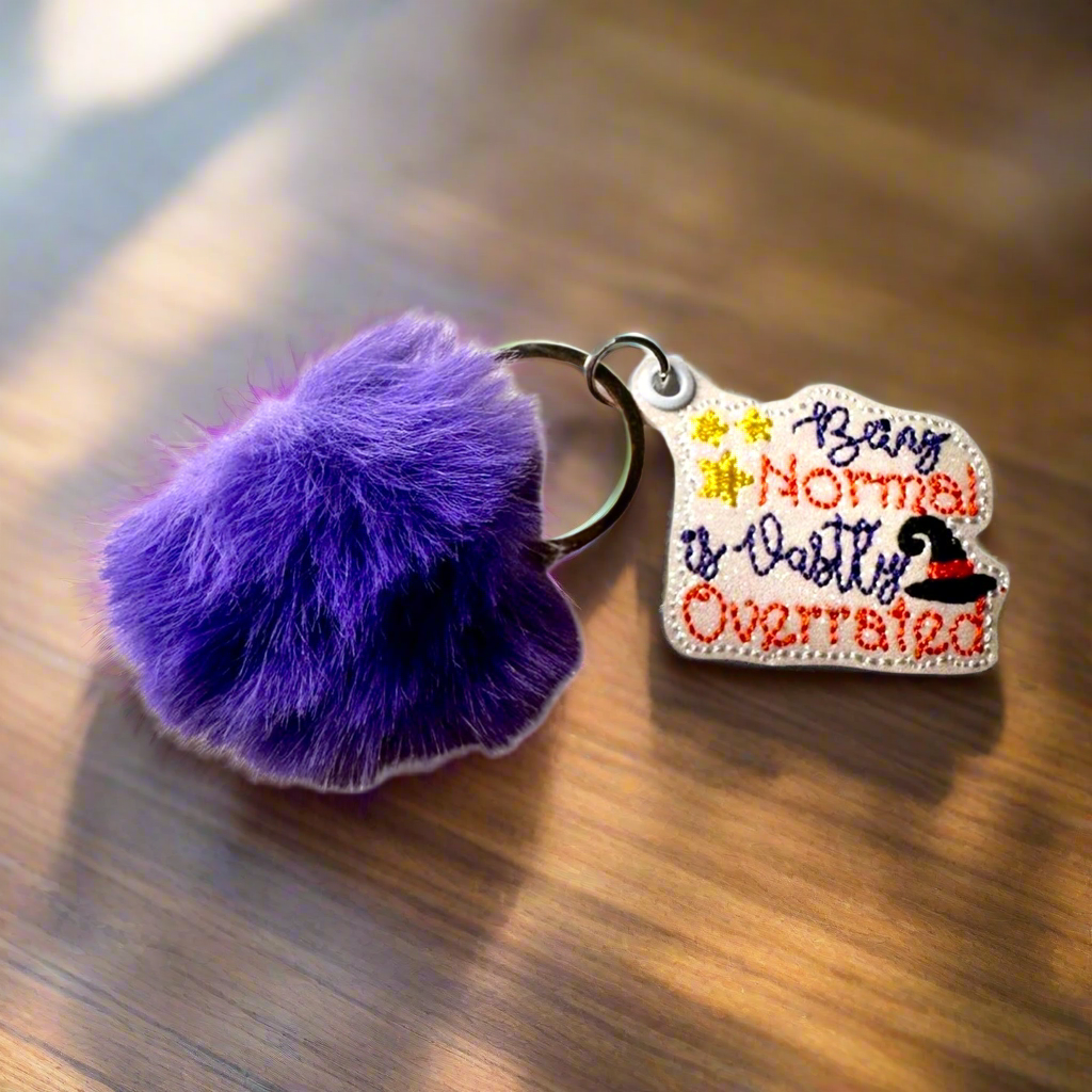 Being Normal is Highly Overrated Pom Pom Keychain