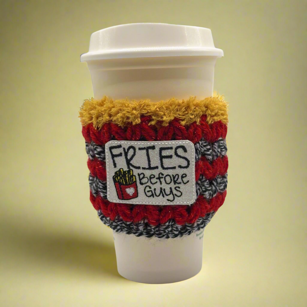 Fries Before Guys Coffee Cozy