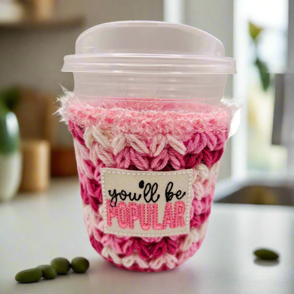 You’ll be Popular cozy, handmade drink sleeve