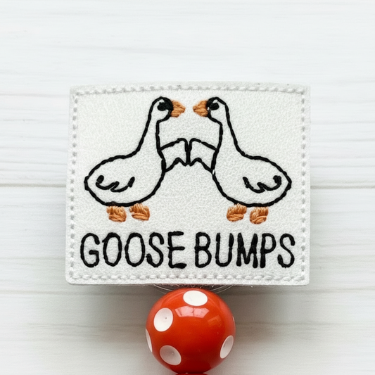 Goose Bumps Badge Reel