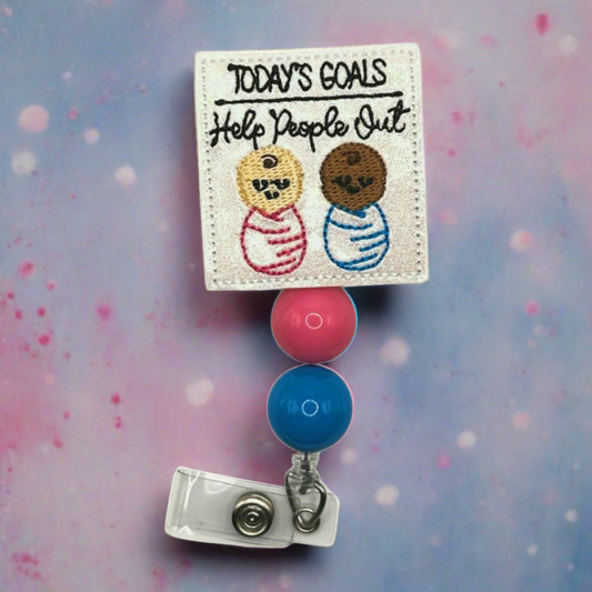 Todays goals: Help People Out Beaded Badge Reel