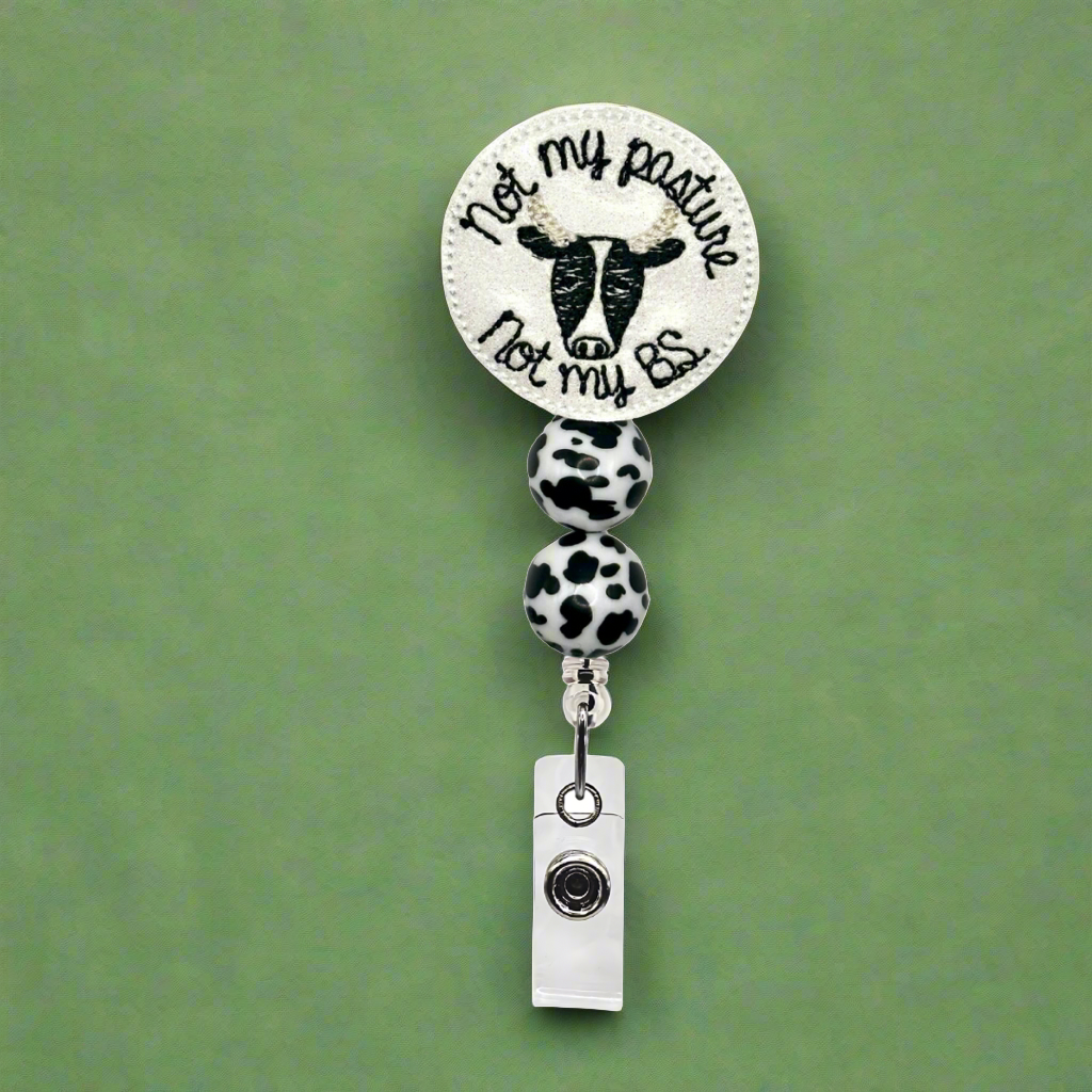 Not My Pasture Not my BS Badge Reel