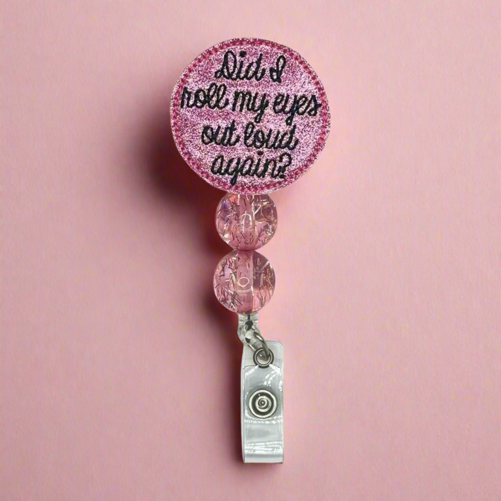 Roll Eyes Outloud Badge Reel