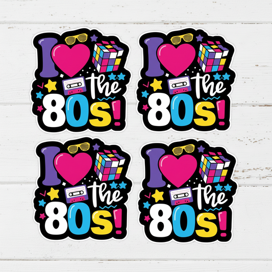 I love the 80s Sticker 4 pack