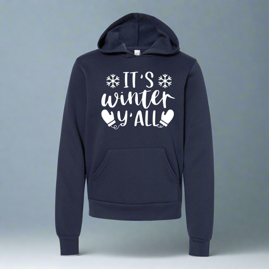 It's Winter Y'All Hooded Sweatshirt