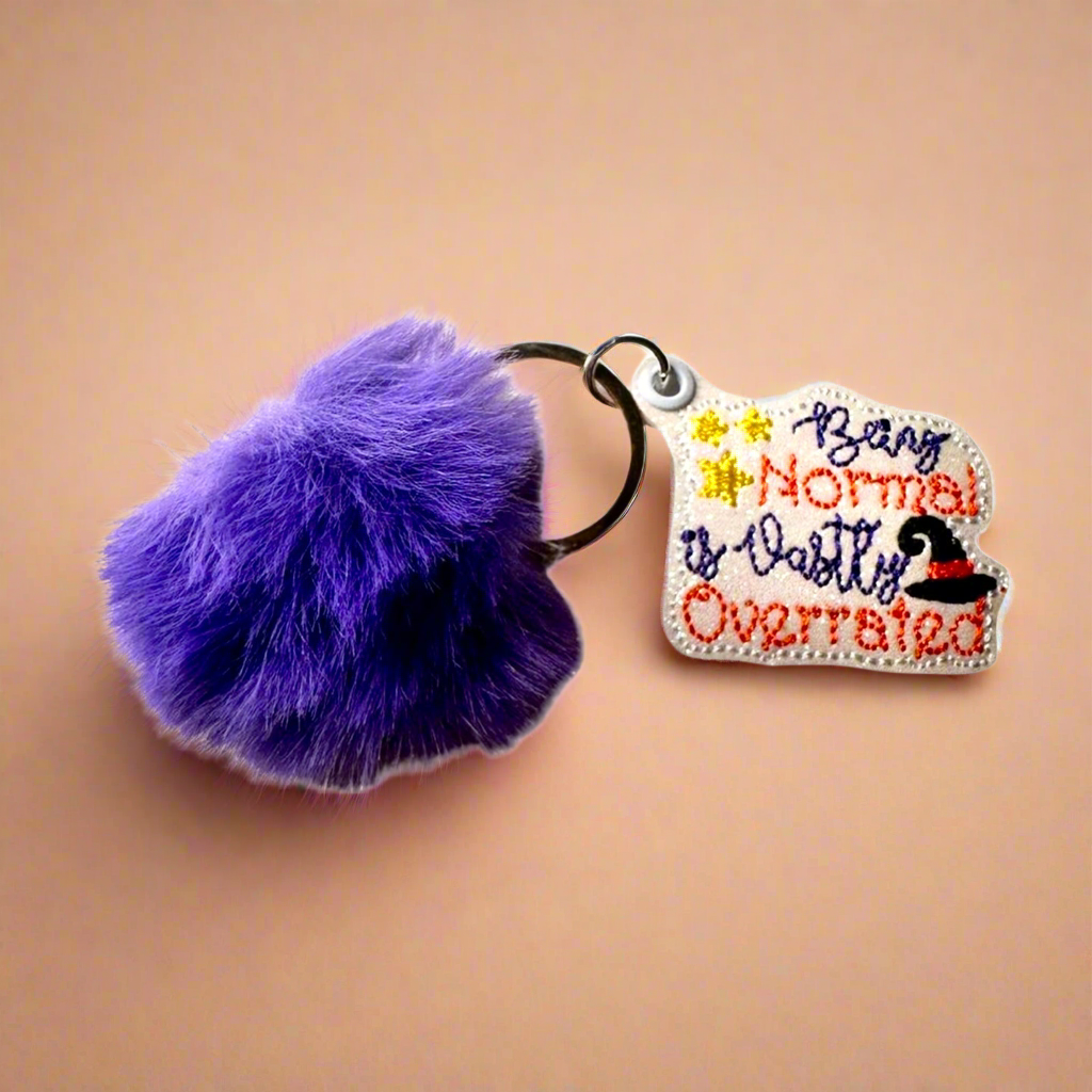 Being Normal is Highly Overrated Pom Pom Keychain