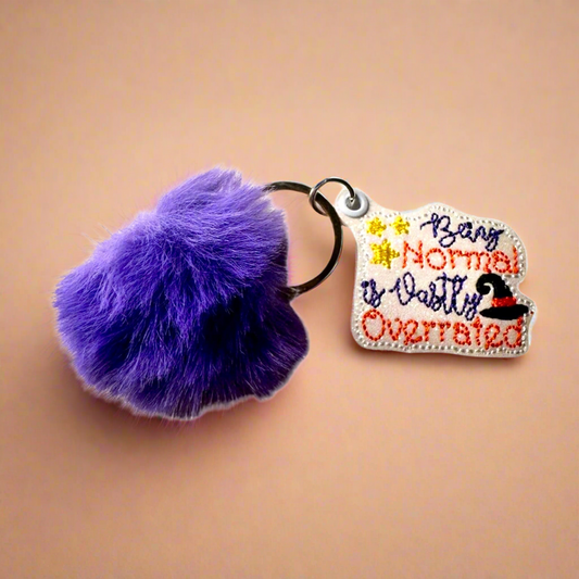 Being Normal is Highly Overrated Pom Pom Keychain