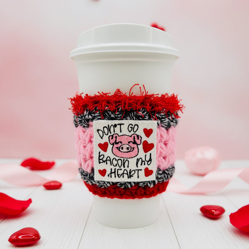 Don’t go Bacon my Heart Coffee Cozy, handmade drink sleeve