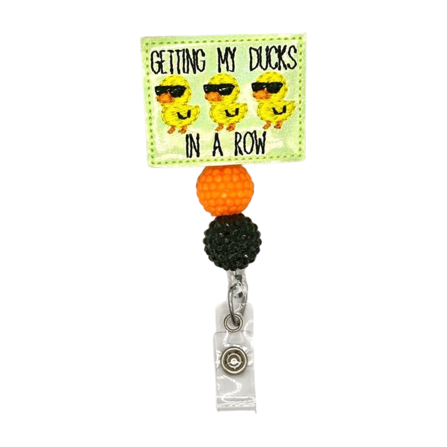 Getting my ducks in a row badge reel