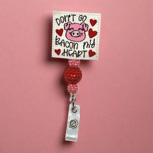 Don’t go Bacon My Heart Badge Reel