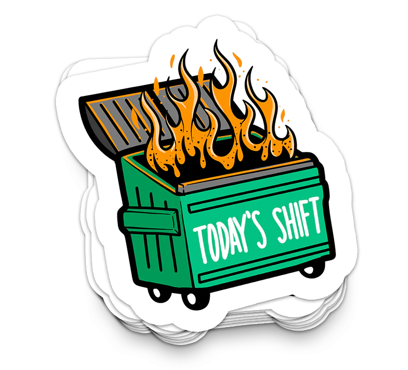 Today's Shift Sticker, handmade sticker
