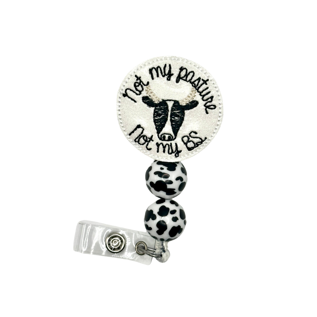 Not My Pasture Not my BS Badge Reel