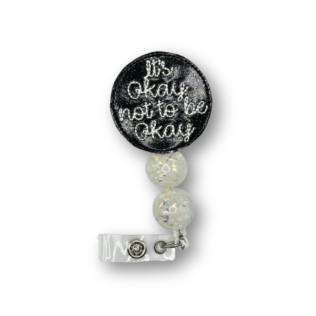 It’s Ok Not To Be Ok Beaded Badge Reel