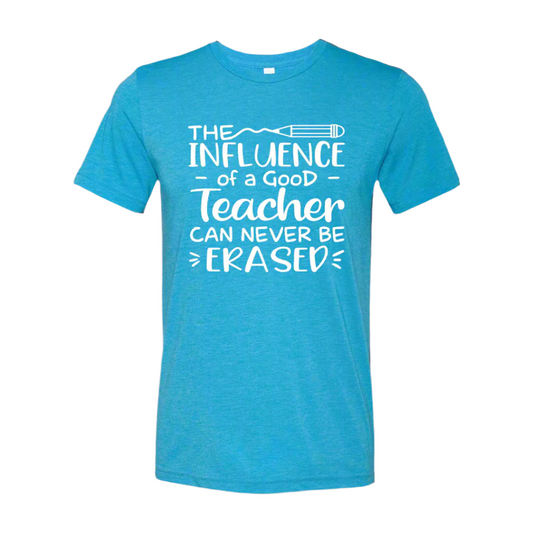 The Influence of a Good Teacher T-Shirt