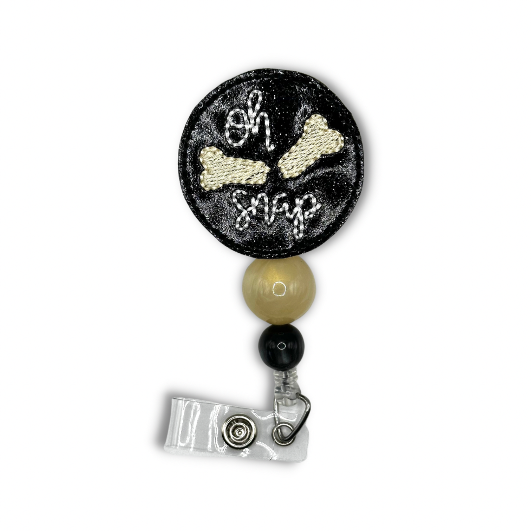 Oh snap bone break badge reel