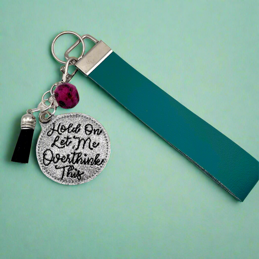 Let me Overthink This Keychain and Wristlet