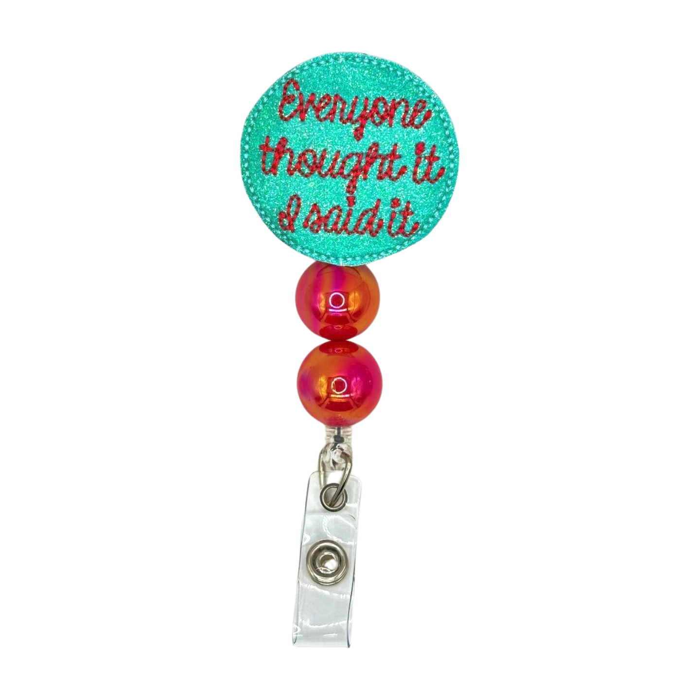 Everyone Thought It, I said it Badge Reel