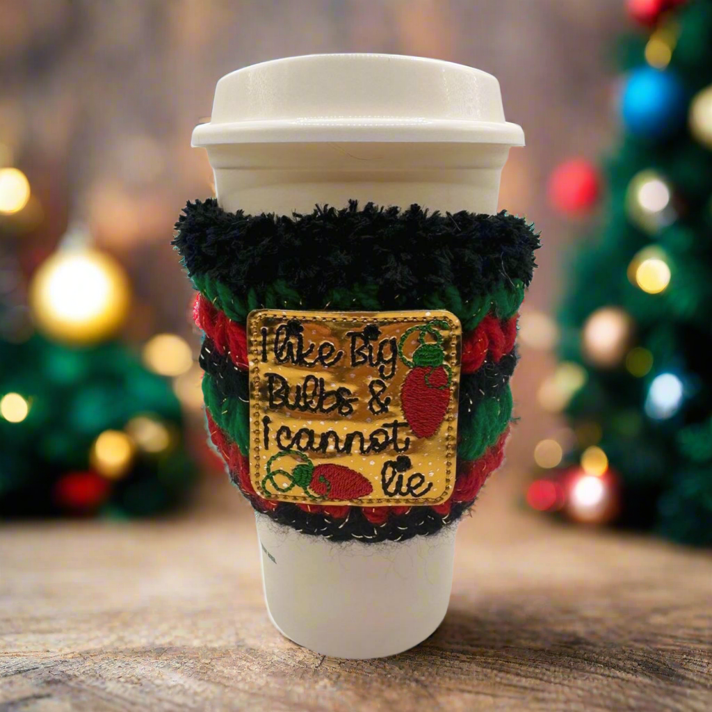 I Like Big Bulbs and I Cannot Lie Coffee Cozy