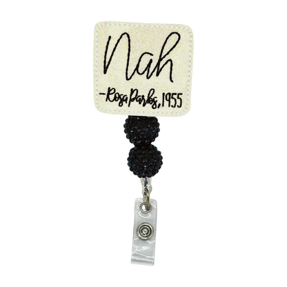 Nah - Rosa Parks Badge Reel