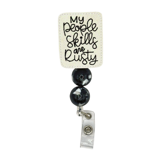 My People Skills Are Rusty Badge Reel