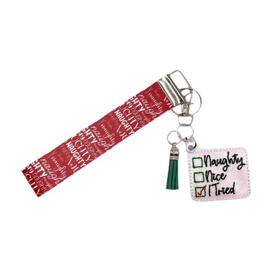 Naughty, Nice, I Tried Keychain and Wristlet