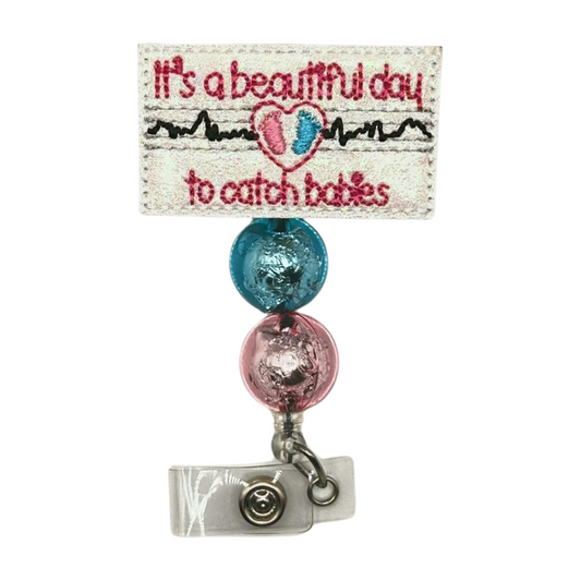 It’s a Beautiful Day to Catch Babies Beaded Badge Reel