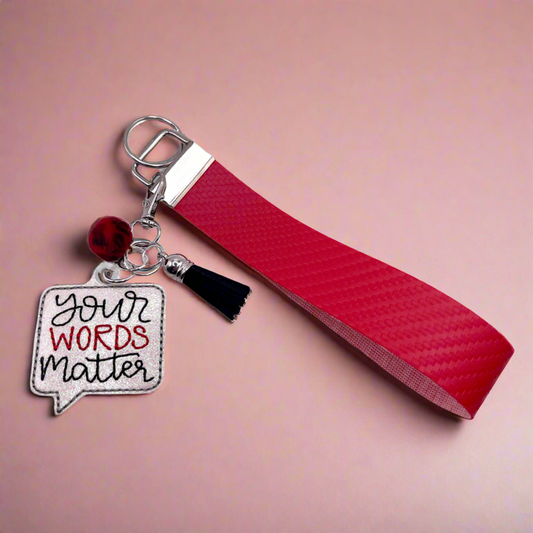 Your Words Matter Keychain and Wristlet