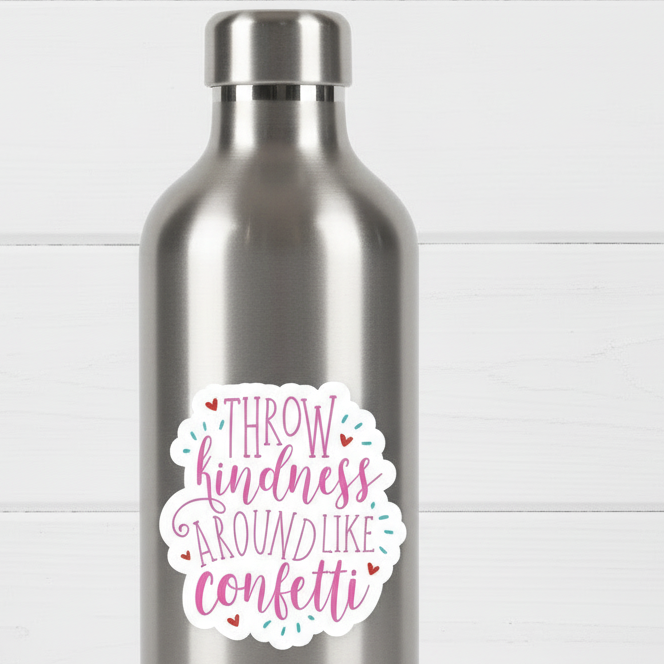 Throw Kindness Like Confetti Sticker