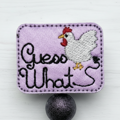 Guess What? Chicken Butt Badge Reel