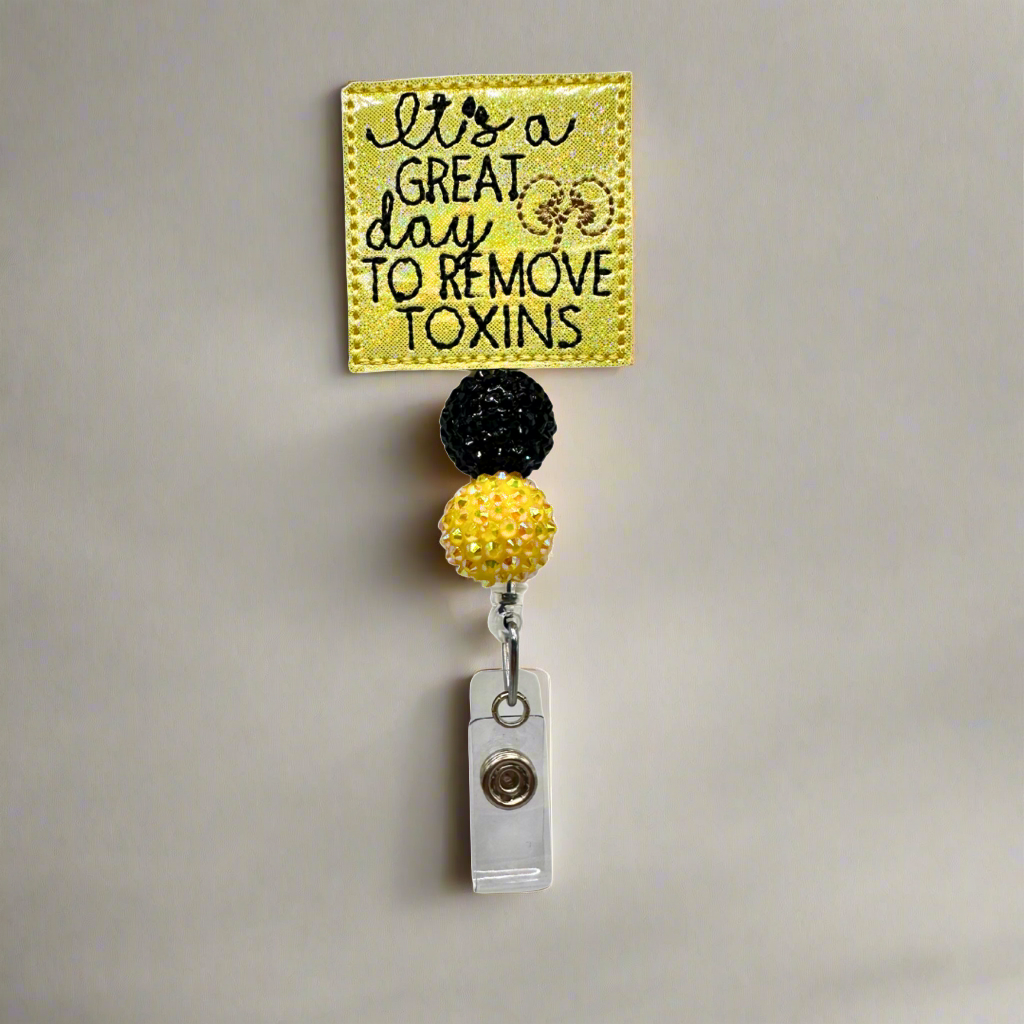 Great Day to Remove Toxins Badge Reel