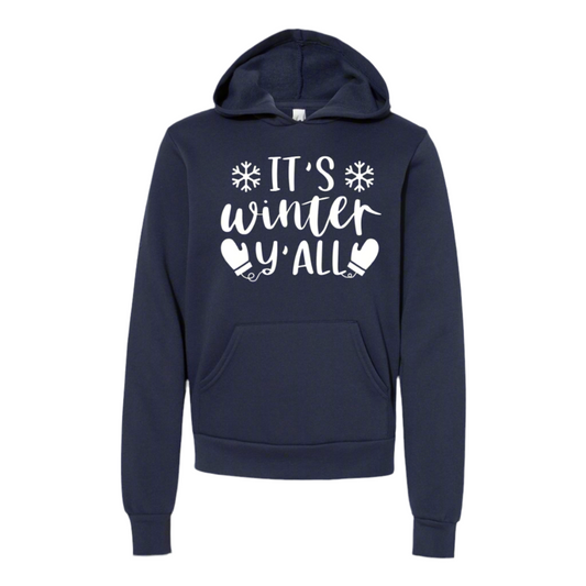 It's Winter Y'All Hooded Sweatshirt