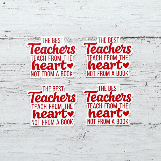 The Best Teacher Teach from the Heart Sticker 4 pack