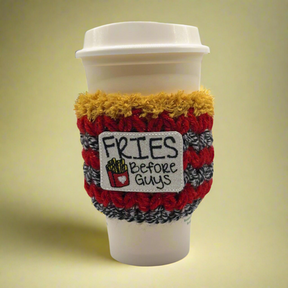 Fries Before Guys Coffee Cozy