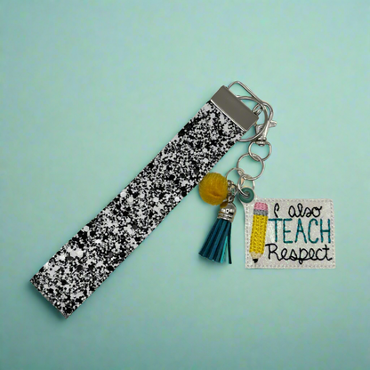 I Also Teach Respect Keychain and Wristlet