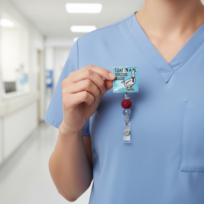 Today I’m a Serious Goose Badge Reel