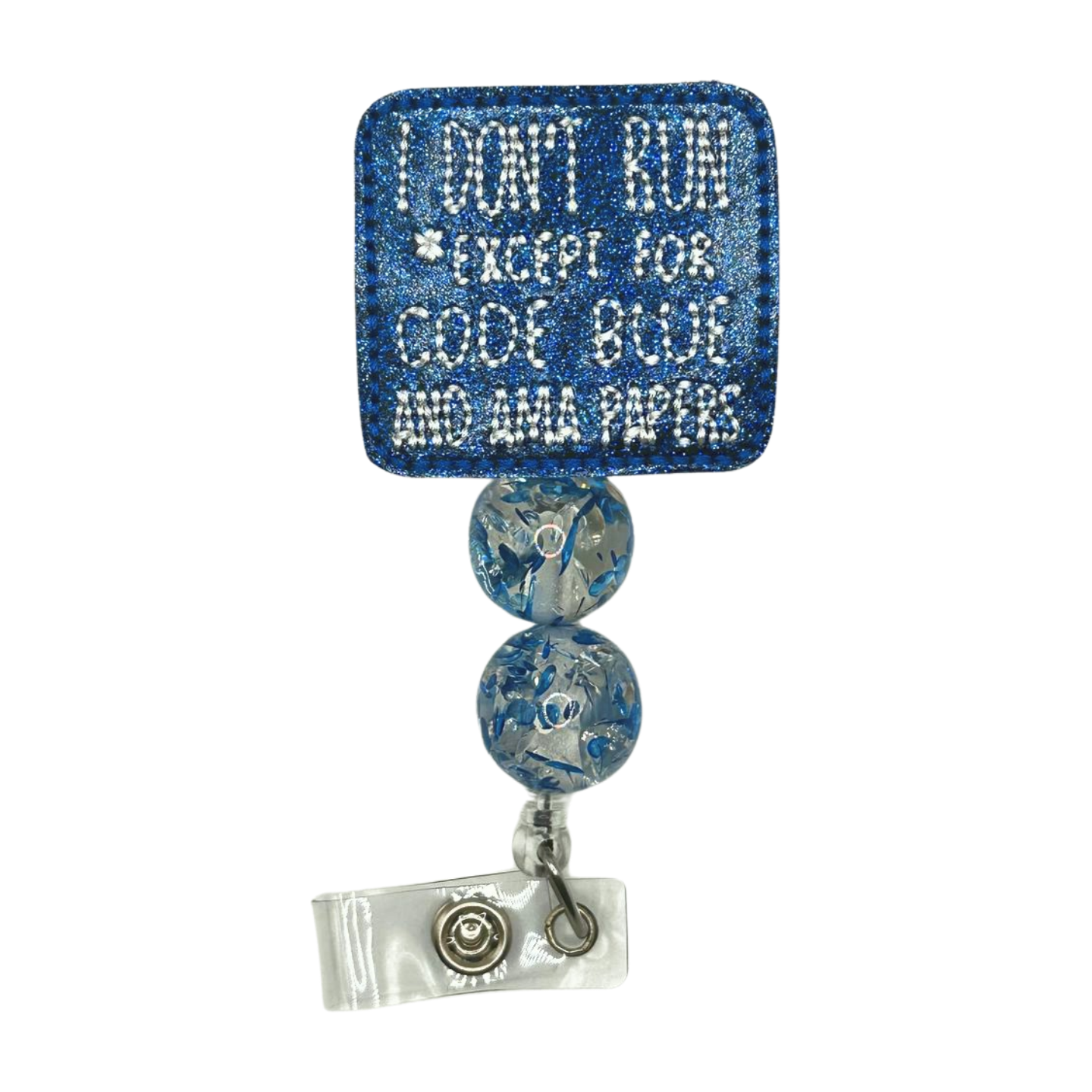 I Don’t Run Except for Code Blue and AMA Papers Beaded Badge Reel