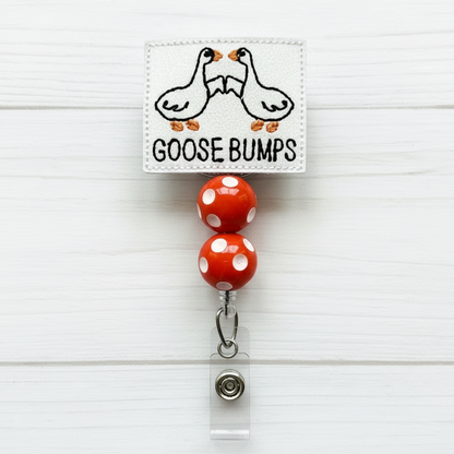 Goose Bumps Badge Reel