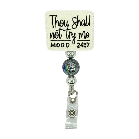 Thou Shall Not Try Me Badge Reel