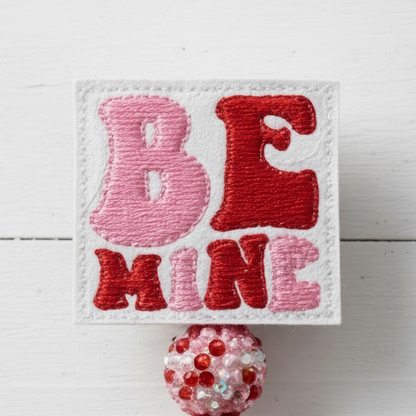 Be Mine Pink Badge Reel