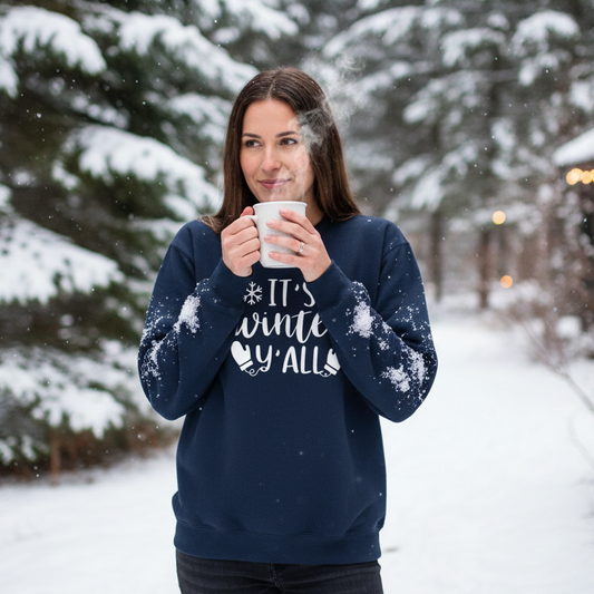 It's Winter Y'All Sweatshirt