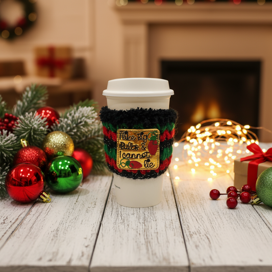 I Like Big Bulbs and I Cannot Lie Coffee Cozy