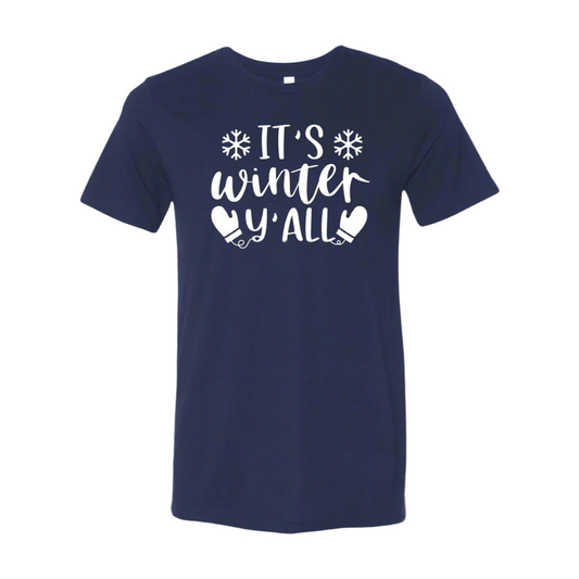 It’s Winter Y’all T-Shirt