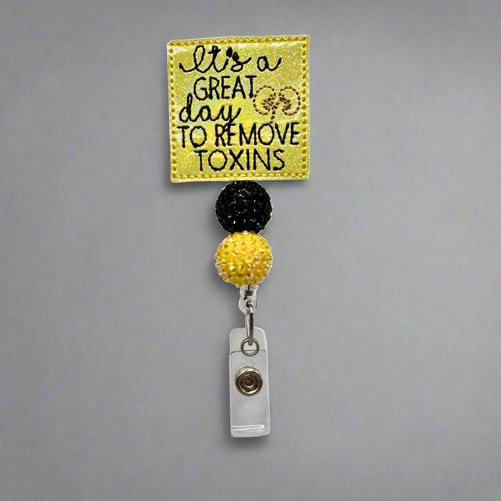 Great Day to Remove Toxins Badge Reel