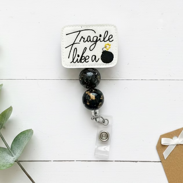 Fragile Like a Bomb Badge Reel