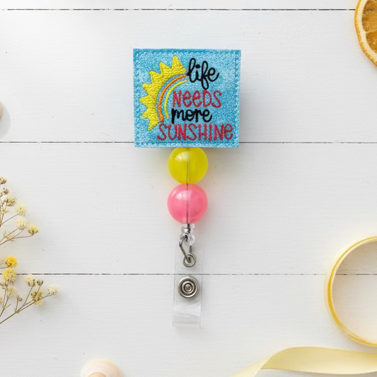 Life Needs More Sunshine Badge Reel