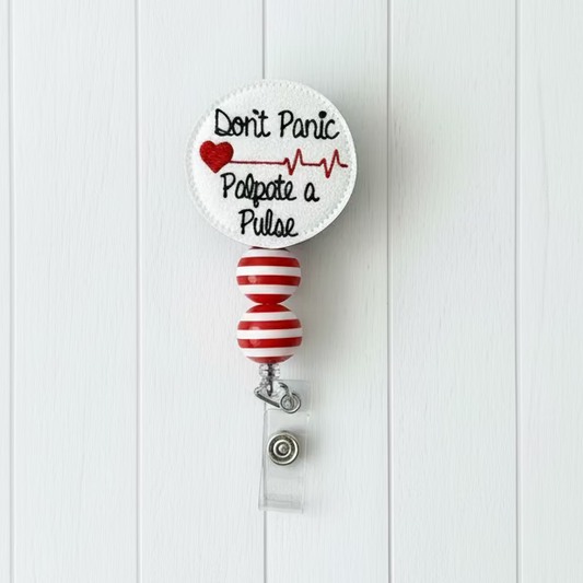 Don’t Panic, Palpate a Pulse Badge Reel