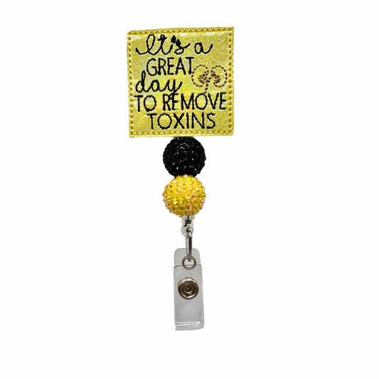Great Day to Remove Toxins Badge Reel